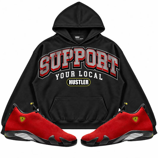 Rebranded Studios Support Your Local Hustler Air Jordan 14 Ferrari Black hoodie — front with sneakers
