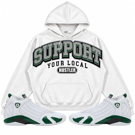 Rebranded Studios Support Your Local Hustler Air Jordan 14 Forest Green Collection white hoodie — front with sneakers