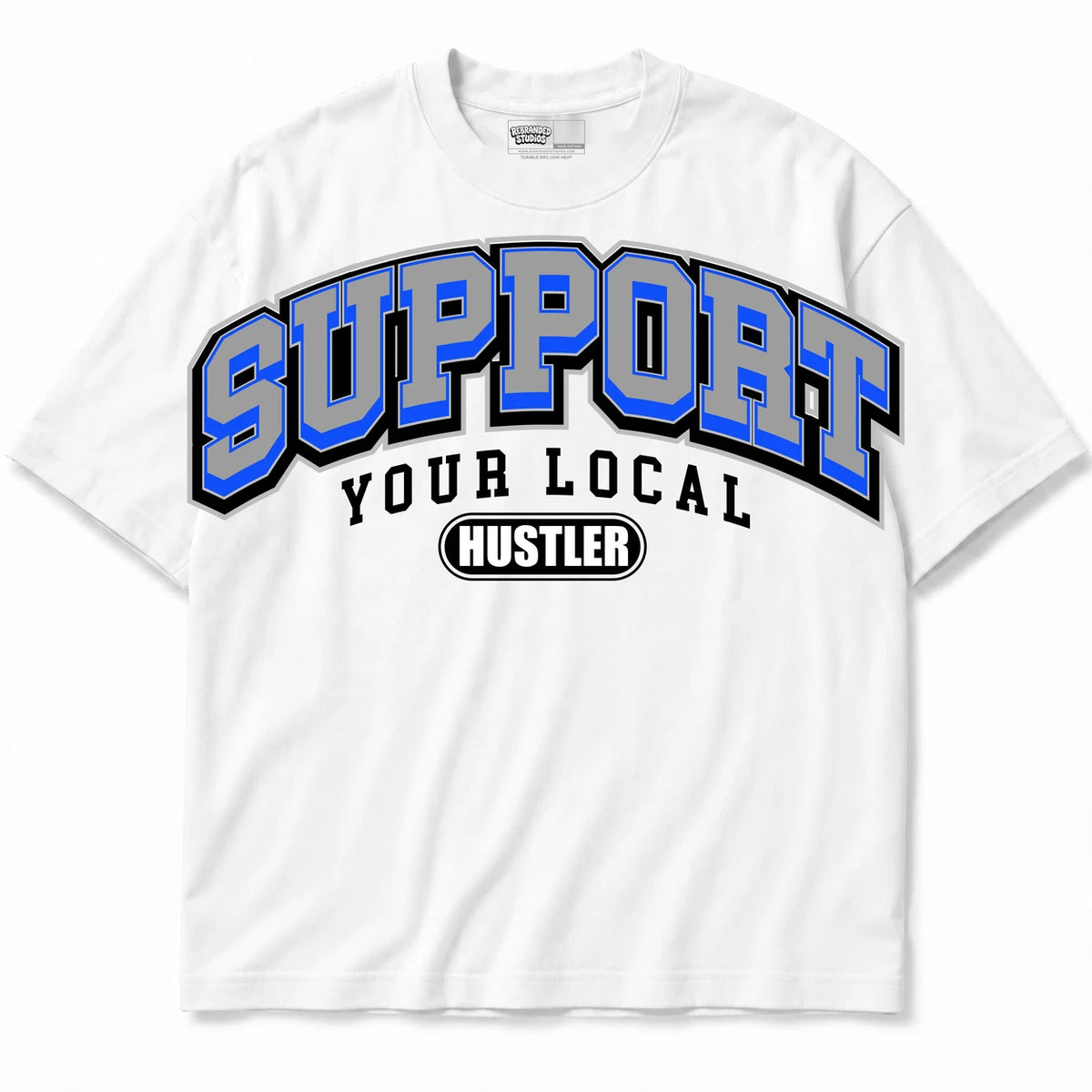 Rebranded Studios Support Your Local Hustler Air Jordan 1 Royal Reimagined Collection White shirt — front