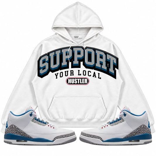 Rebranded Studios Support Your Local Hustler Air Jordan 3 True Blue Collection White hoodie — front with sneakers