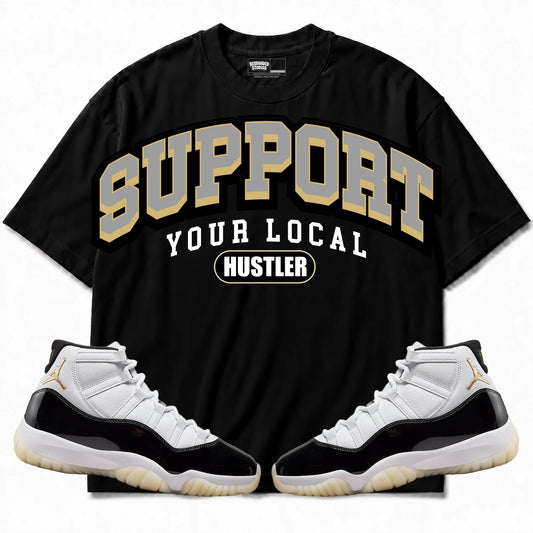Rebranded Studios Support Your Local Hustler Air Jordan 11 Gratitude Black shirt — front with sneakers