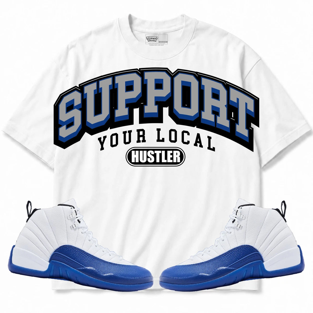 Rebranded Studios Support Your Local Hustler Air Jordan 12 Blueberry Collection White shirt — front with sneakers