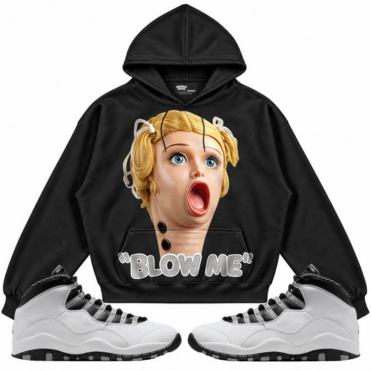 Rebranded Studios Blow Me Air Jordan 10 Steel Black hoodie — front with sneakers