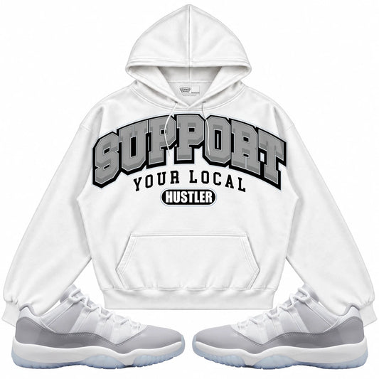 Rebranded Studios Support Your Local Hustler Air Jordan 11 Cement Grey White hoodie — front with sneakers