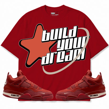 Rebranded Studios Build Your Dream Air Jordan 4 Brick By Brick red shirt — front with sneakers