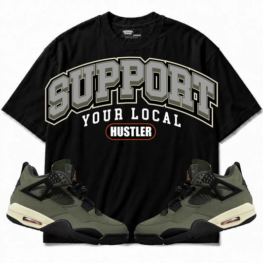 Rebranded Studios Support Your Local Hustler Air Jordan 4 Undefeated Black shirt — front with sneakers