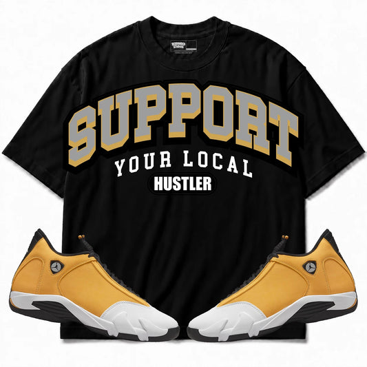 Rebranded Studios Support Your Local Hustler Air Jordan Retro 14 Ginger Black shirt — front with sneakers