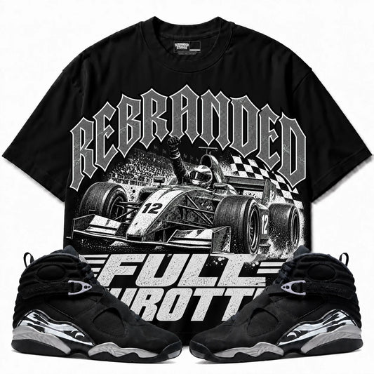 Rebranded Studios Full Throttle Air Jordan 8 Chrome Collection black shirt — front with sneakers