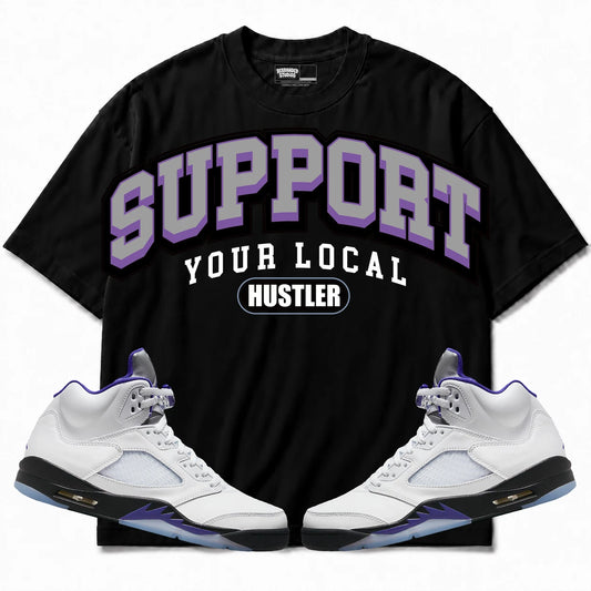 Rebranded Studios Support Your Local Hustler Air Jordan Retro 5 Concord Black shirt — front with sneakers