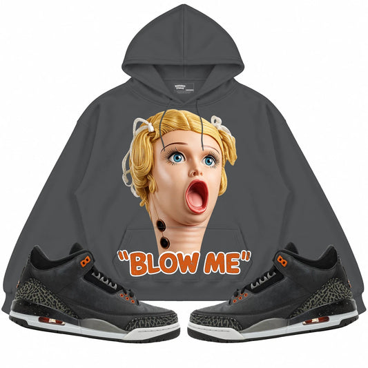 Rebranded Studios Blow Me Air Jordan 3 Fear Charcoal Gray hoodie — front with sneakers
