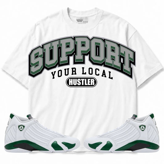 Rebranded Studios Support Your Local Hustler Air Jordan 14 Forest Green Collection white shirt — front with sneakers