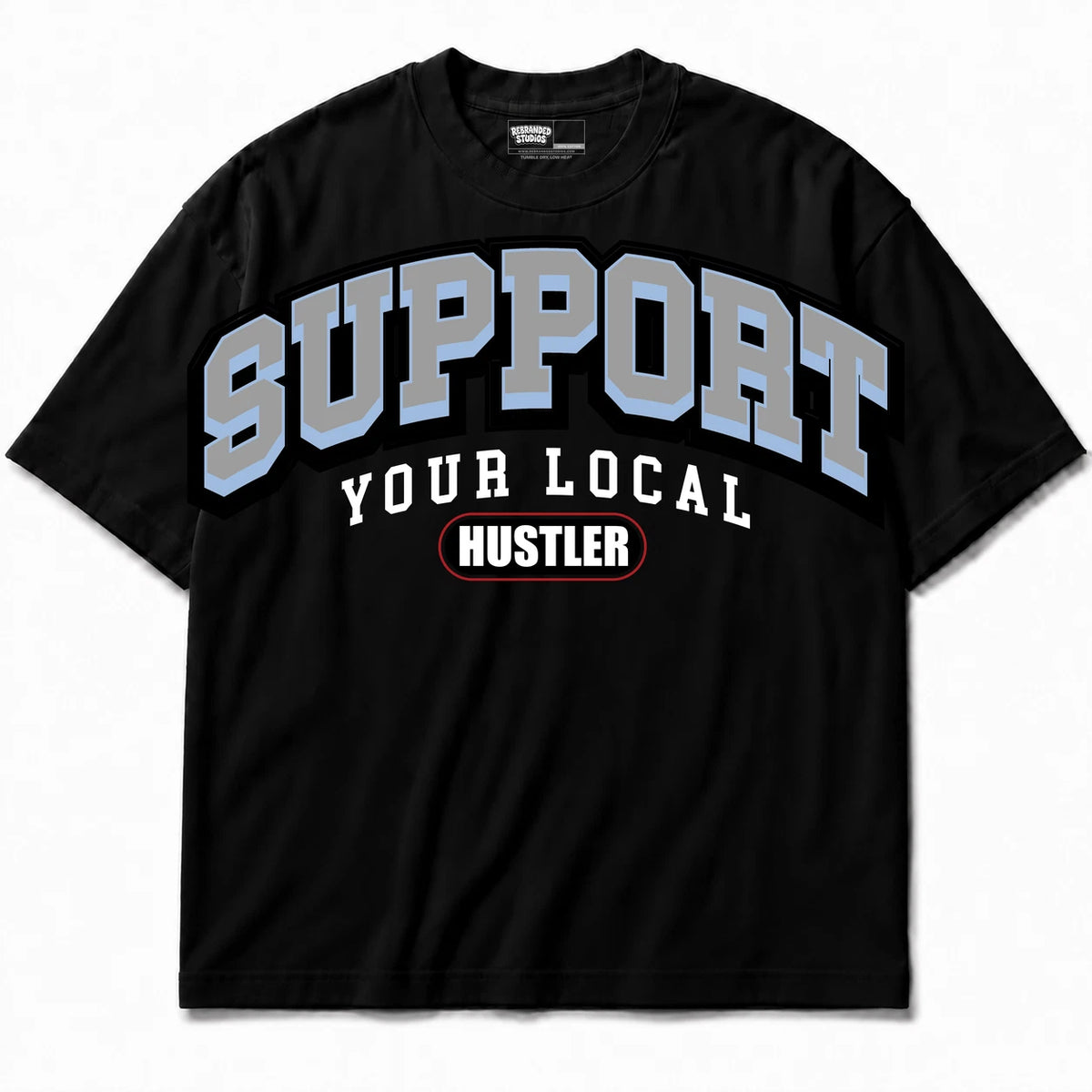 Rebranded Studios Support Your Local Hustler Air Jordan 5 UNC Black shirt — front