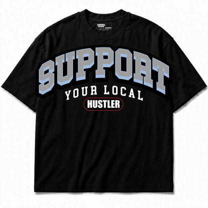 Rebranded Studios Support Your Local Hustler Air Jordan 5 UNC Black shirt — front