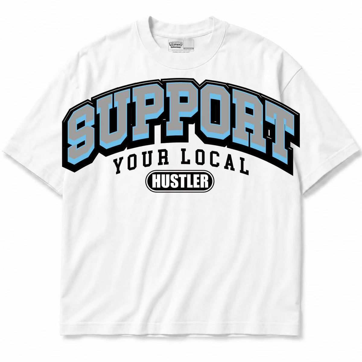 Rebranded Studios Support Your Local Hustler Air Jordan 11 Legend Blue Collection White shirt — front