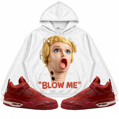 Rebranded Studios Blow Me Air Jordan 4 Brick By Brick White hoodie — front with sneakers