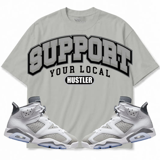 Rebranded Studios Support Your Local Hustler Air Jordan Retro 6 Cool Grey Collection Light Gray shirt — front with sneakers