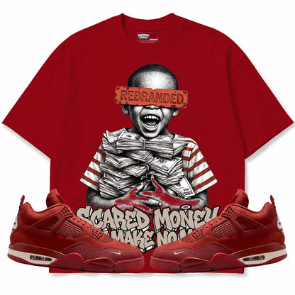Rebranded Studios Scared Money Don't Make No Money Air Jordan 4 Brick By Brick red shirt — front with sneakers