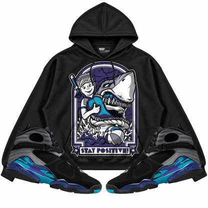 Rebranded Studios Stay Positive Air Jordan 8 Aqua Collection black hoodie — front with sneakers