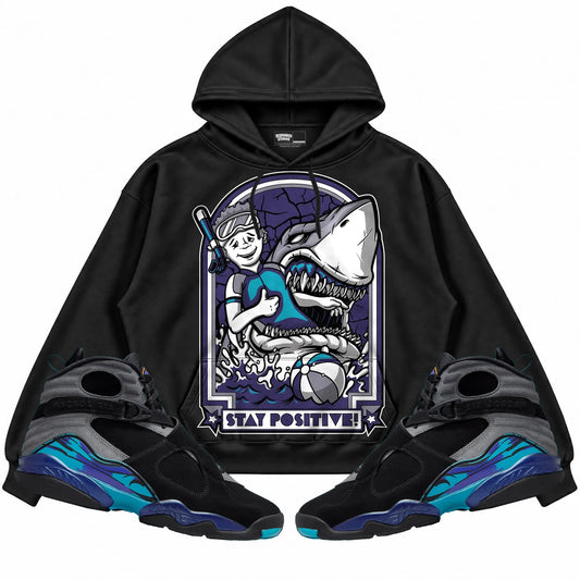 Rebranded Studios Stay Positive Air Jordan 8 Aqua Collection black hoodie — front with sneakers