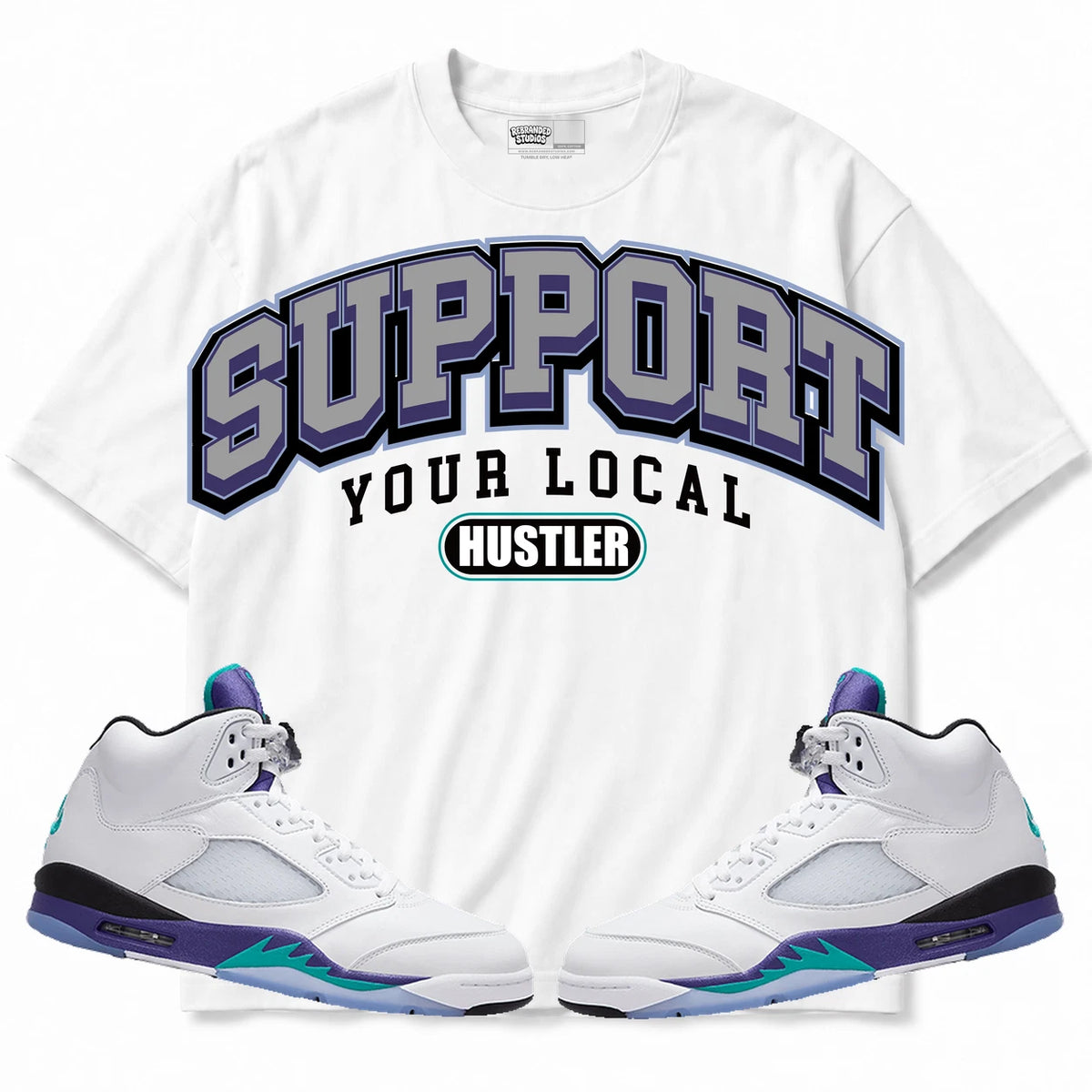 Rebranded Studios Support Your Local Hustler Air Jordan 5 Grape White shirt — front with sneakers