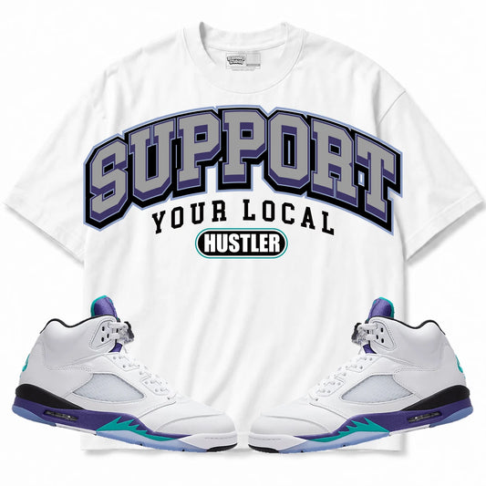 Rebranded Studios Support Your Local Hustler Air Jordan 5 Grape White shirt — front with sneakers