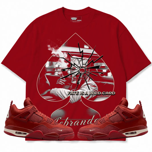 Rebranded Studios Fate Is A Wild Card Air Jordan 4 Brick By Brick red shirt — front with sneakers