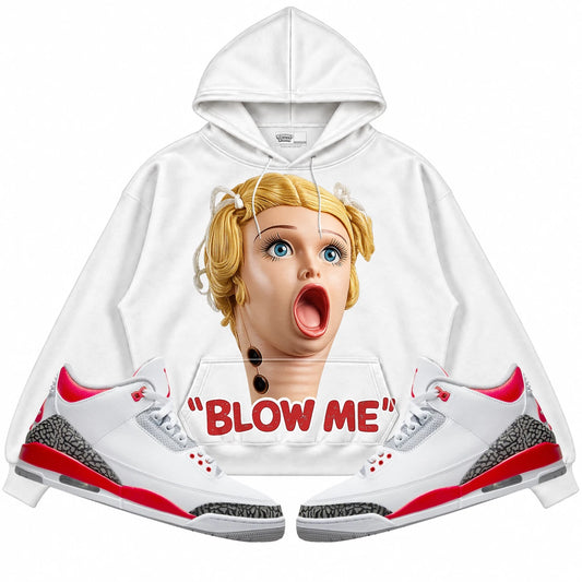 Rebranded Studios Blow Me Air Jordan Retro 3 Fire Red White hoodie — front with sneakers