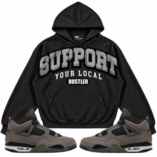 Rebranded Studios Support Your Local Hustler Air Jordan 4 Cave Stone Black hoodie — front with sneakers