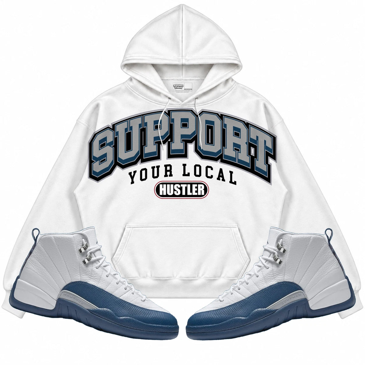 Rebranded Studios Support Your Local Hustler Air Jordan 12 French Blue Collection White hoodie — front with sneakers