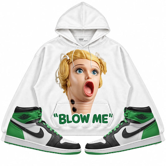Rebranded Studios Blow Me Air Jordan 1 Lucky Green White hoodie — front with matching sneakers