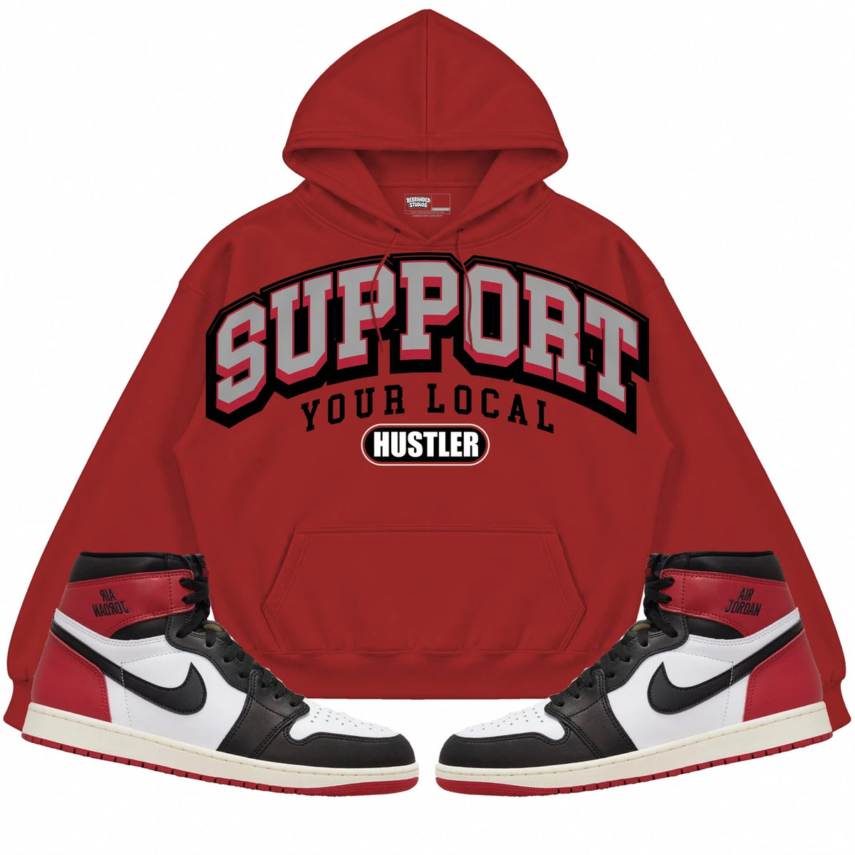 Rebranded Studios Support Your Local Hustler Air Jordan 1 High OG Black Toe Reimagined red hoodie — front with sneakers